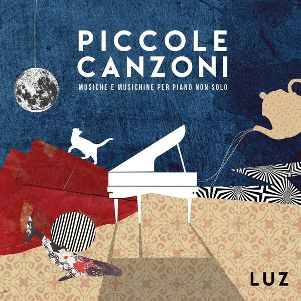 Cover art for Piccole canzoni: Musiche e musichine per piano non solo